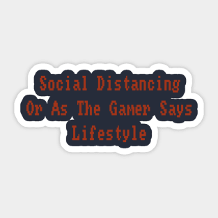 Social Distancing Gamer Lifestyle Sticker